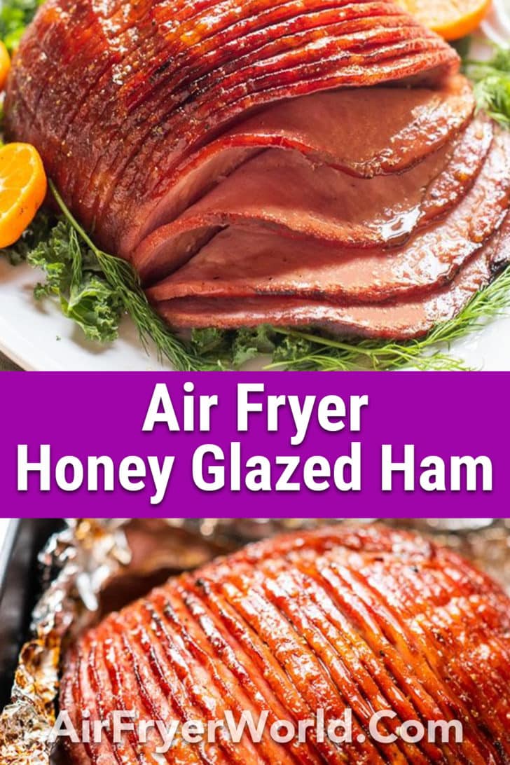 Air Fryer Honey Glazed Ham Recipe | AirFryerWorld.com