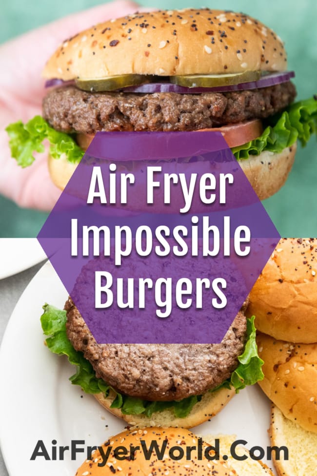 Air Fryer Impossible burgers collage