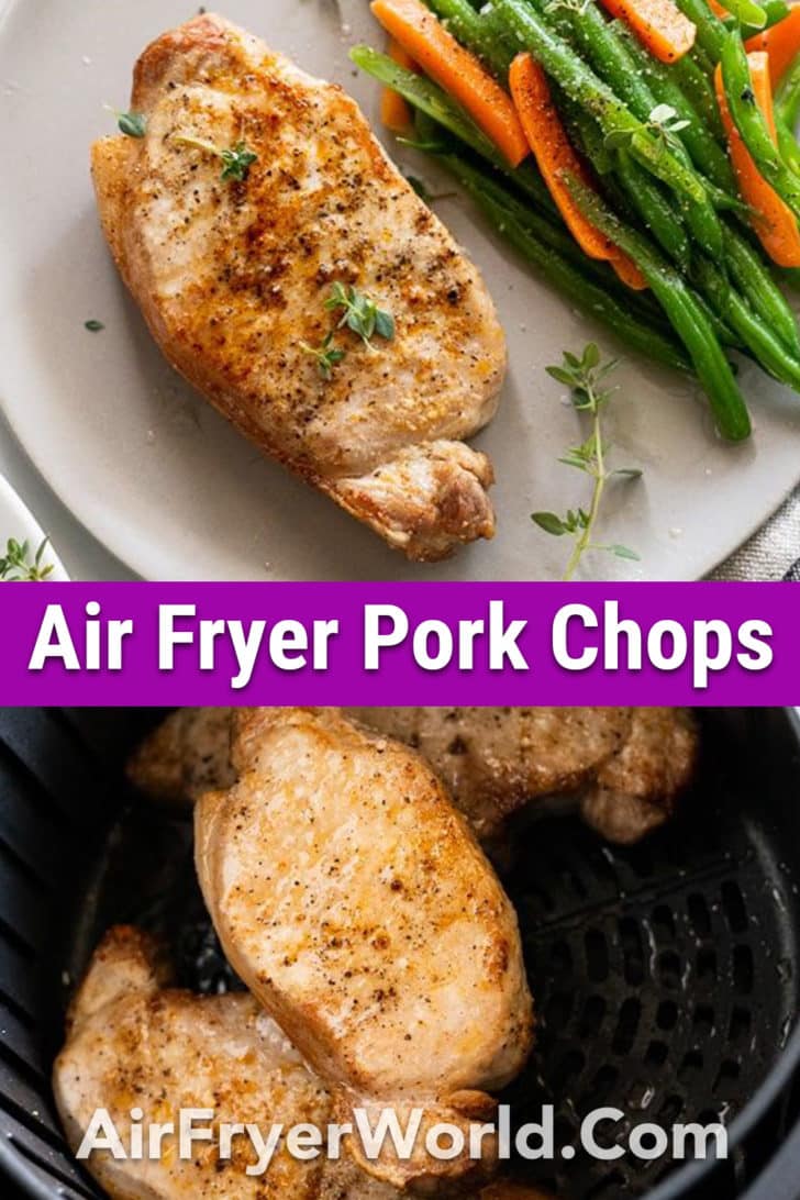Easy Air Fried Pork Chops Recipe in Air Fryer | AirFryerWorld.com
