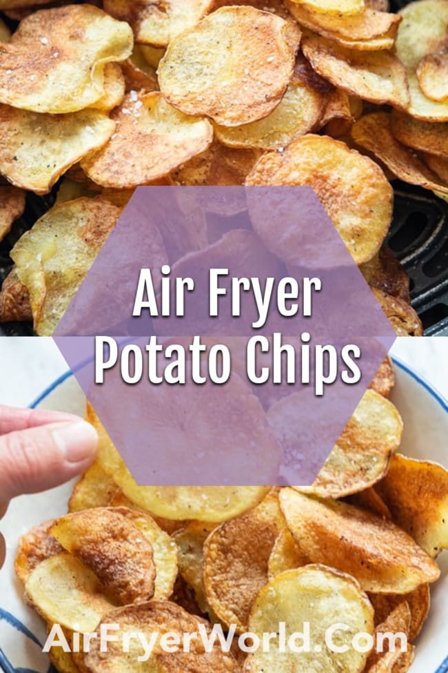Air Fryer Potato Chips collage
