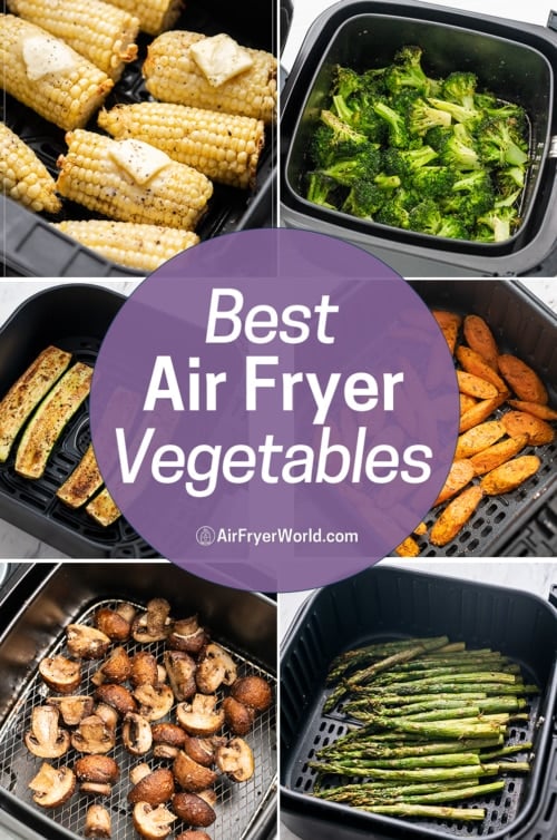 Best Air Fryer Vegetables Collage 