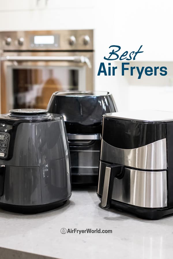 Air fryer reviews and best air fryers. Different air fryer models on a countertop