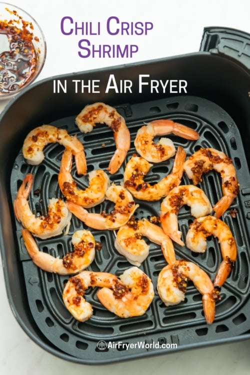 basket of chili crisp air fryer shrimp 
