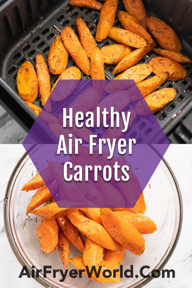 Healthy Air Fried Carrots Recipe collage