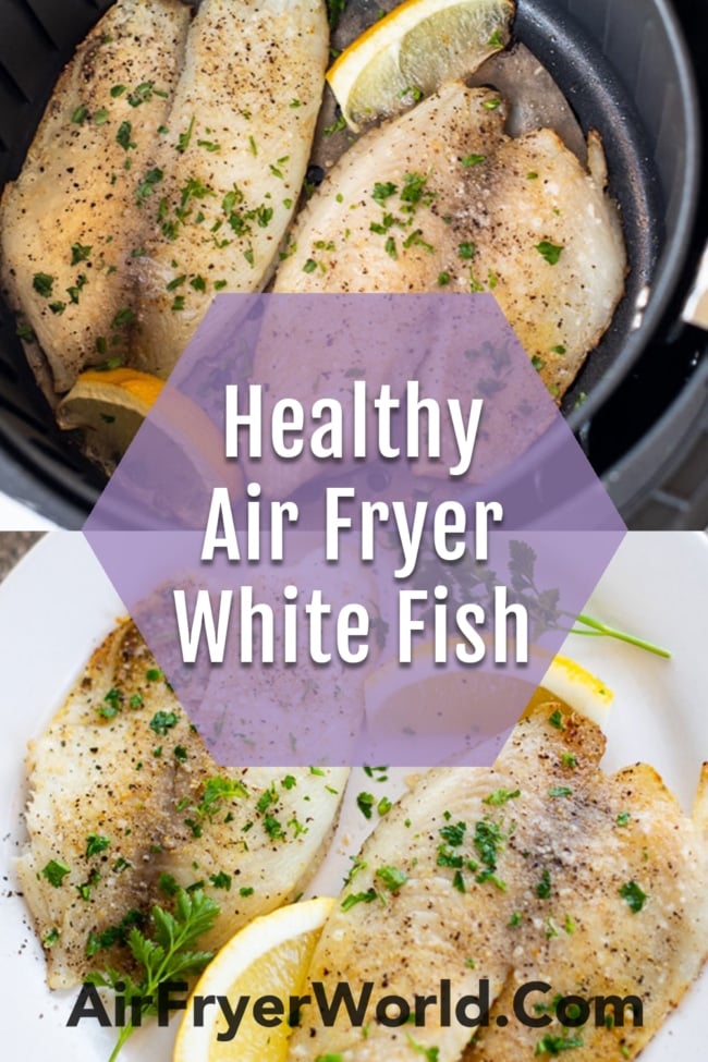 Healthy Air Fried Fish Recipe collage