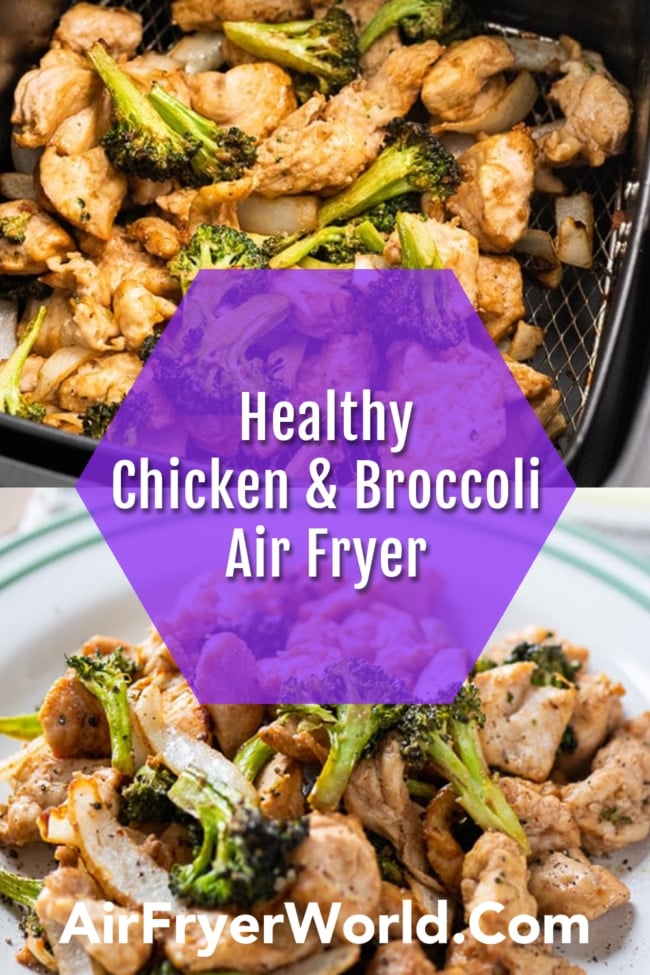 Recipe for Air Fried Chicken and Broccoli collage