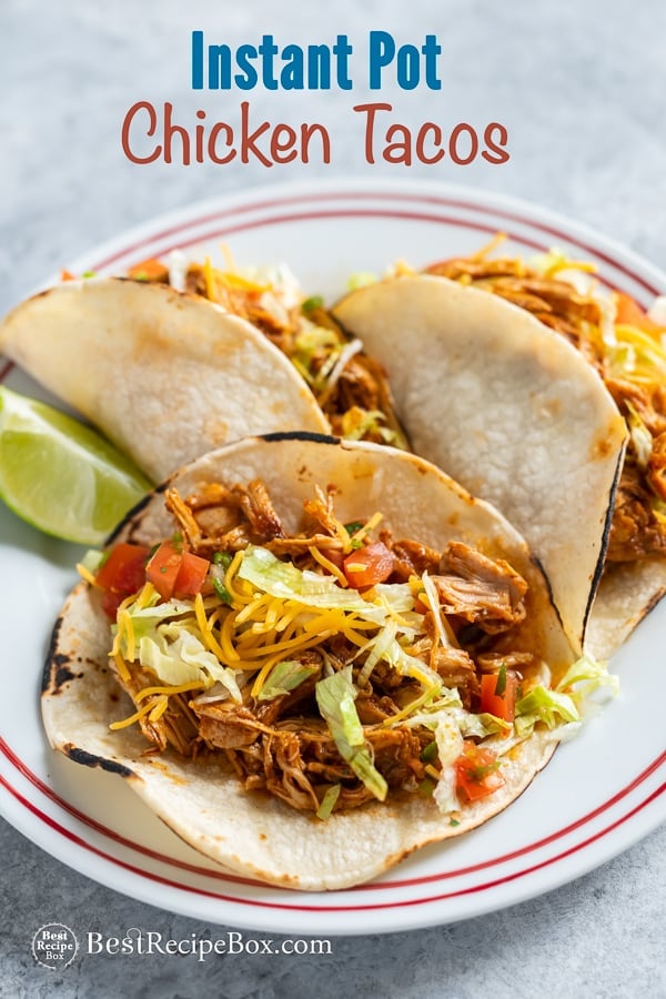 Instant Pot Chicken Tacos Recipe in Pressure Cooker | BestRecipebox.com