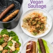 different types of air fryer vegan sausage meals