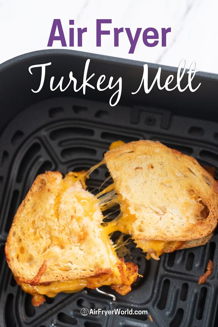 Air Fryer Turkey Melt Grilled Cheese Sandwich Recipe