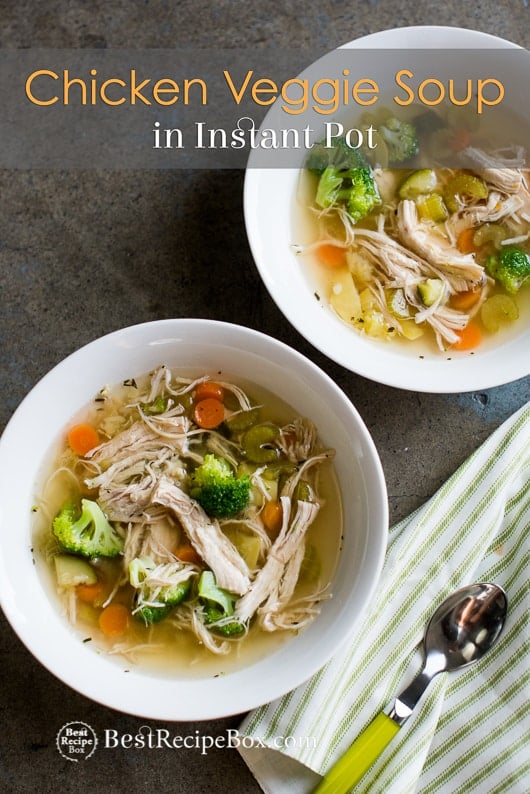 Instant Pot Chicken Veggie Soup Recipe in pressure cooker | @bestrecipebox